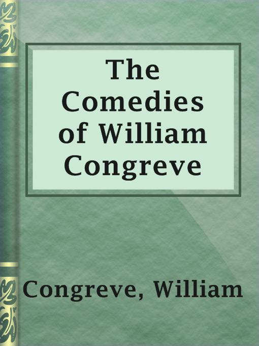 Title details for The Comedies of William Congreve by William Congreve - Wait list